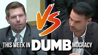 This Week in DUMBmocracy: Ben Shapiro COOKS Eric Swalwell As Committee Hearing BURSTS Into Laughter
