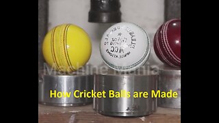 How Cricket Balls are Made