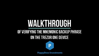 Walkthrough of Checking the Mnemonic Backup on the Trezor Model One Device