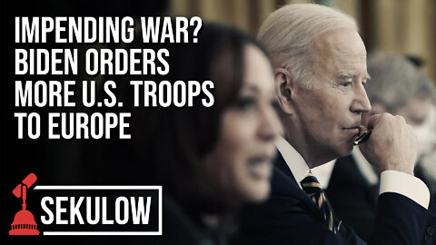 Impending War? Biden Orders More U.S. Troops To Europe