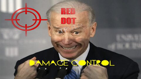 Red Dot TRUTH: 7-2-2024 "Damage Control"