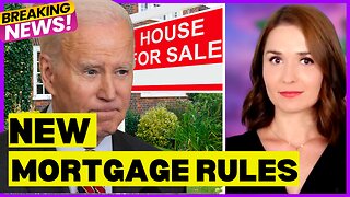 BIDEN"S NEW Mortgage Rule Punishes Homebuyers With GOOD Credit By Making Them Pay MORE
