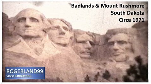 Badlands and Mount Rushmore Circa 1971