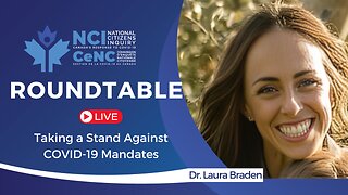 LIVE with the NCI - A Round Table Discussion: Dr. Laura Braden Speaks with Post-Secondary Students Who Are Taking a Stand Against COVID-19 Mandates