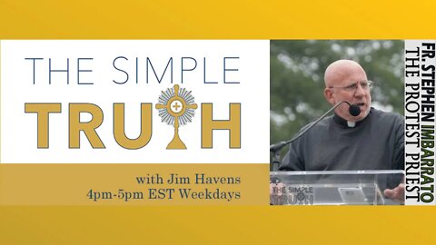 *ROSARY GIVEAWAY* Pro Life Friday with Fr. Stephen Imbarrato | The Simple Truth - July 1, 2022