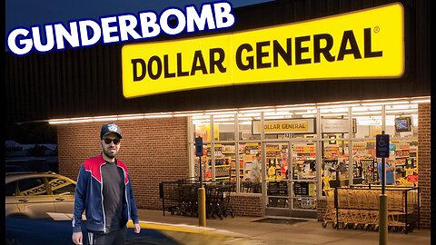 Gunderbomb (Dollar General)