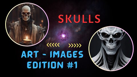 Skulls Art Images Edition #1