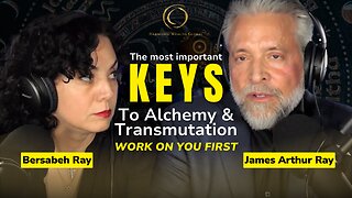 The Most Important Keys to Alchemy and Transmutation - Work on YOU First