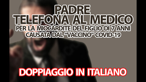 [DOPPIAGGIO IN ITALIANO] “VACCINO” COVID-19 DANNEGGIA FIGLIO DI 7 ANNI