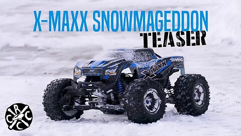 Traxxas X-maxx 2018 Snowmageddon Teaser