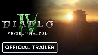 Diablo 4: Vessel of Hatred - Official Announcement Trailer