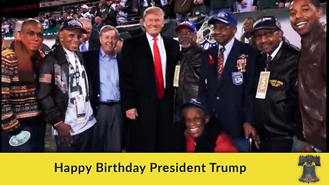 Happy Birthday President Trump