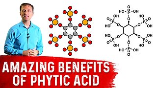 The Amazing Benefits of Phytic Acid – Dr. Berg