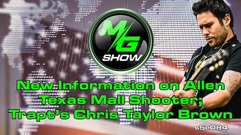 New Information on Allen Texas Mall Shooter; Trapt's Chris Taylor Brown