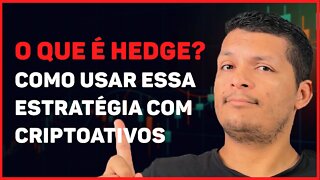 O QUE É HEDGE? COMO UTLIZÁ-LO NAS CRIPTOMOEDAS?