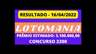 🍀 [RESULTADO] Sorteio LOTOMANIA 16/04/2022 - CONCURSO 2300 #loteria #lotomania