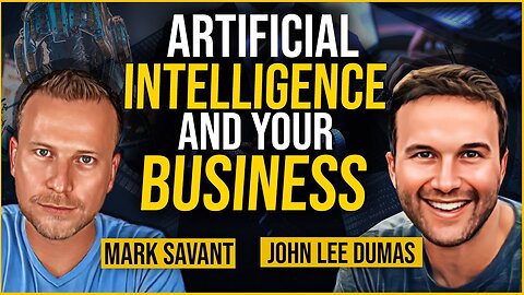 JOHN LEE DUMAS - Artificial Intelligence Predictions for Entrepreneurs - AI