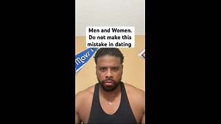 Men and Women. Do not make this mistake in dating #shorts #dating #success #motivation #goals #life