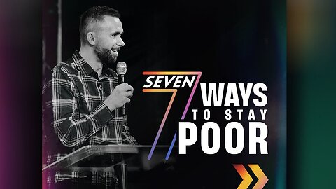 7 Ways To Stay POOR