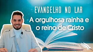 A orgulhosa rainha e o Reino de Cristo