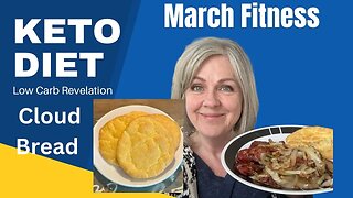 March Fitness Day 22 / Cloud Bread Recipe / Keto Diet Under 20 Carbs