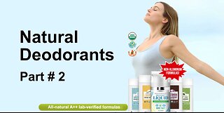 Stop Using Mainstream Toxic Deodorants! Part 2