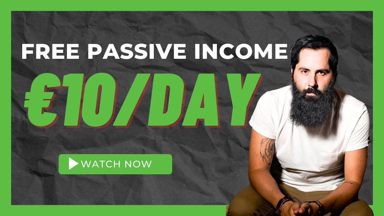 HOW to EARN €10 a DAY PASSIVE