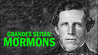 Mórmons | Part 02 | Seitas e Heresias | Joseph Smith | Mormonismo | Jornalismo Verdade