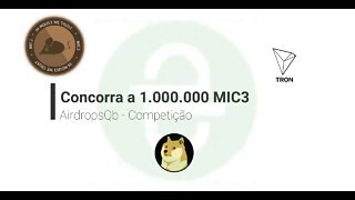 Finalizado - Airdrop - AirdropsQb - Sorteio de 1.000.000 MIC3 de gratis!