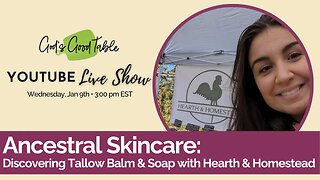 Ancestral Skincare | Discovering Tallow Balms, Tallow Soaps, & Tallow Skincare w/ Hearth & Homestead