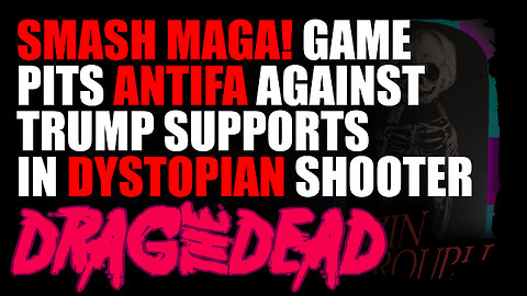 Drag the Dead: Smash MAGA! and Act Three Gameplay