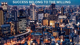 MOTIVATIONAL SPEECH | Success Belong To The Willing | COLLECTION