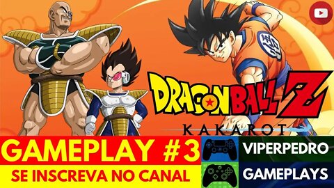 [LIVE] Dragon Ball Z: Kakarot | Gameplay #3 | OS SAIYAJINS CHEGARAM À TERRA! CADÊ VOCÊ, GOKU?