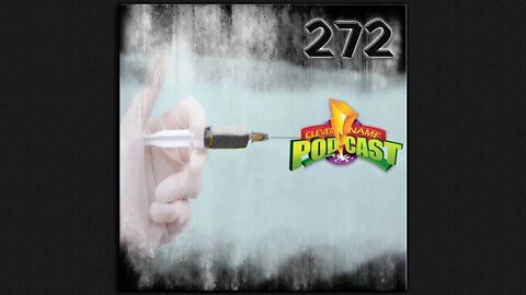 Blackccine - Clever Name Podcast 272