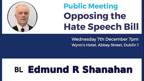 Edmund R Shanahan BL - Public Meeting, Opposing the Hate Speech Bill, Dublin, Ireland - 07 Dec 2022