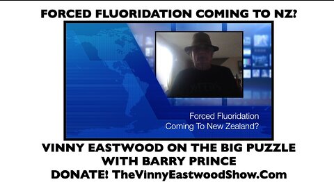 Forced Fluoridation Coming To New Zealand? Vinny Eastwood & Barry Prince - 25 March 2017