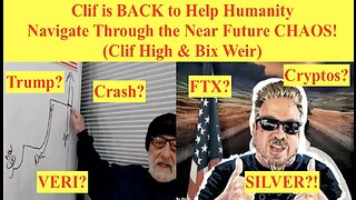 Clif is BACK to Help Humanity Navigate Through the Near Future CHAOS! (Clif High & Bix Weir)