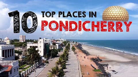 Top 10 places in Pondicherry | Pondicherry tourist places