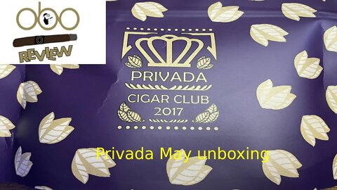 May unboxing PRIVADA CIGAR CLUB