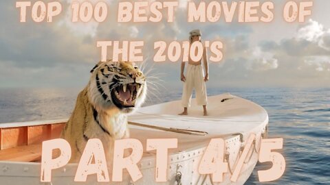 The Top 100 Best Movies of the 2010's: Part 4/5