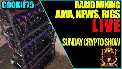 Rabid Mining Sunday Crypto Show #6