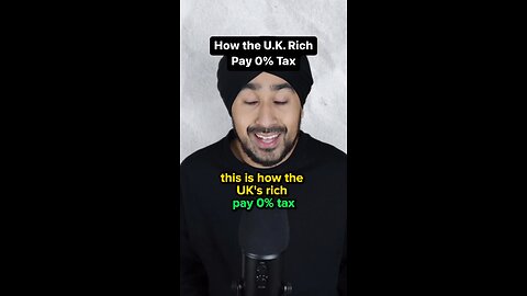 HOW THE UK RICH PAY 0% TAX