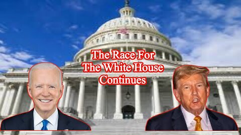 The race for the White House continues