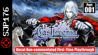 Castlevania: Harmony of Dissonance—Part 001—Uncut Non-commentated First-Time Playthrough