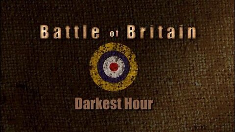 Battle of Britain.2of3.Darkest Hour (2005, Documentary)