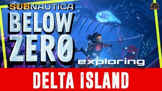 Subnautica Below Zero Finding and Exploring DELTA Station Island