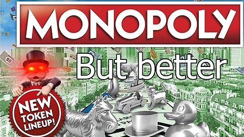 Monopoly But Better