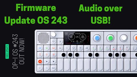 Teenage Engineering OP-1 - Audio over USB - Firmware update OS 243