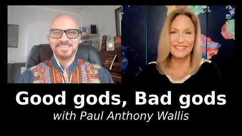 Regina Meredith Interviews Paul Wallis | Good "Gods", Bad "Gods"...
