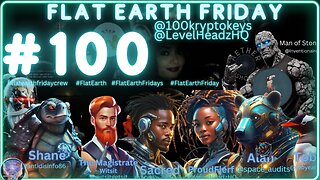 #FlatEarthFridays Ep. 100 hosted by @100KryptoKeyz & @LevelHeadzHQ Rolling on X